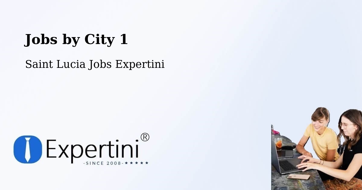 City Jobs in Saint Lucia - Expertini