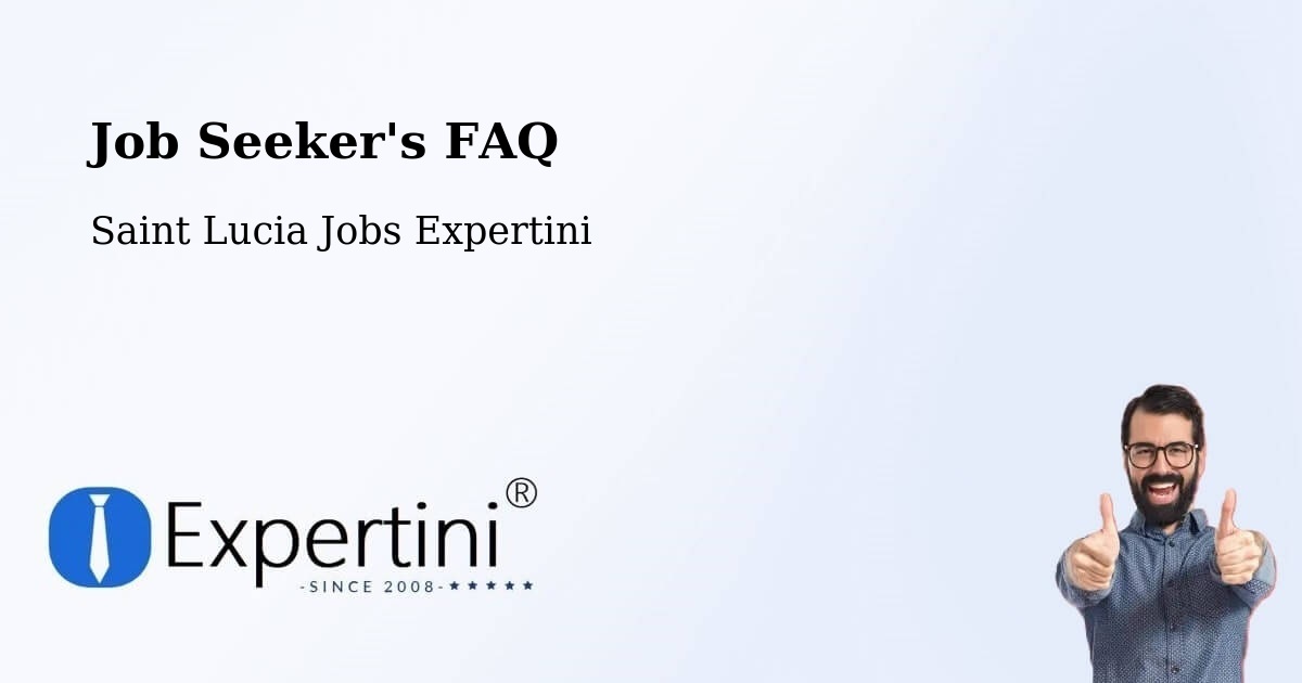 Job Seeker FAQ – Lombard - Saint Lucia Jobs Expertini